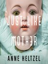 Cover image for Just Like Mother